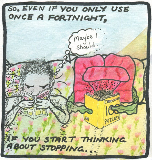 Text: So, even if you only use once a fortnight, if you start thinking about stopping...  Image: Our guy and the poppy lie in bed side-by-side reading. A thought bubble begins to form for our guy and it starts to say: 'Maybe I should...'